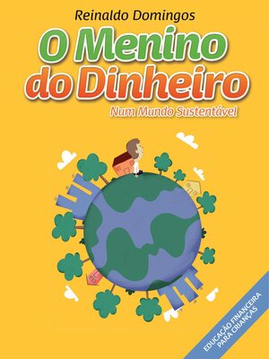 cover image of O Menino do Dinheiro Num Mundo Sustentável